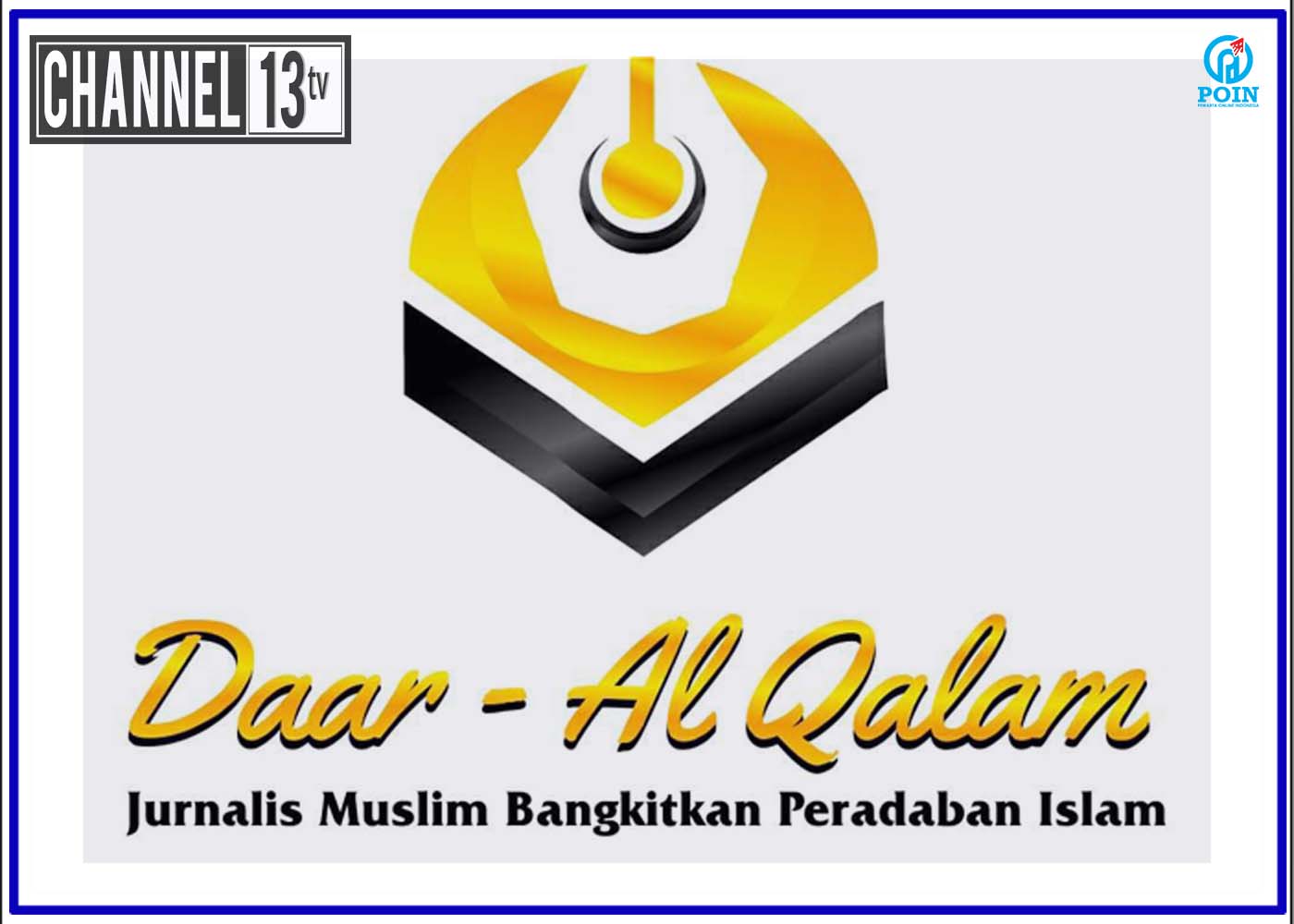 Daar Al-Qalam Resmi Launching di Makassar Wadah Lahirnya Jurnalis & Aktivis Muslim